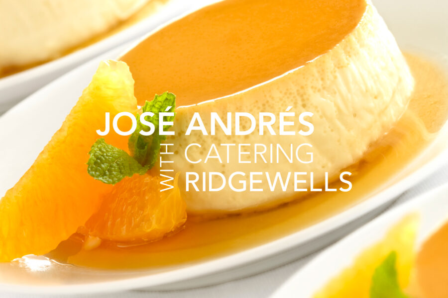 Jose Andrés Catering with Ridgewells